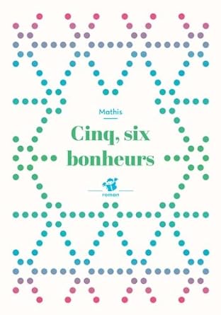 Cinq, six bonheurs cover image