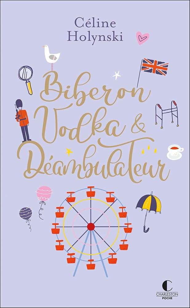 Biberon, vodka & déambulateur cover image