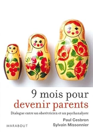 Neuf mois pour devenir parents: Dialogue entre un obstétricien et un psychanalyste cover image