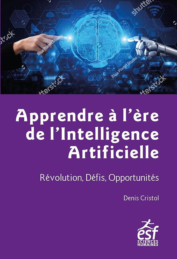 Apprendre à l'ère de l'intelligence artificielle: Révolution, Défis, Opportunités cover image