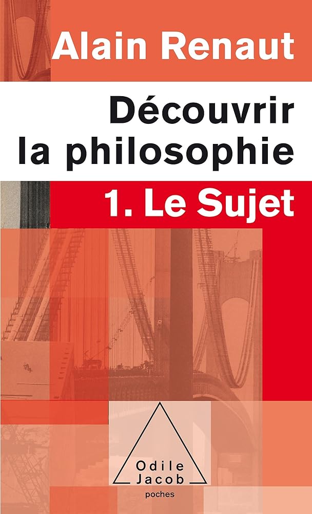 Le Sujet (Découvrir la philosophie,1): 1. Le Sujet cover image
