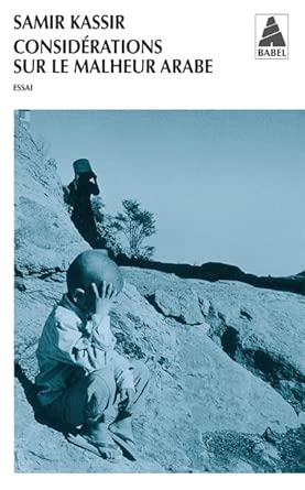 Considérations sur le malheur arabe cover image