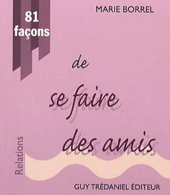 81 facons de se faire des amis cover image
