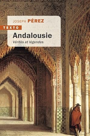 ANDALOUSIE VÉRITÉS ET LÉGENDES (TEXTO) cover image