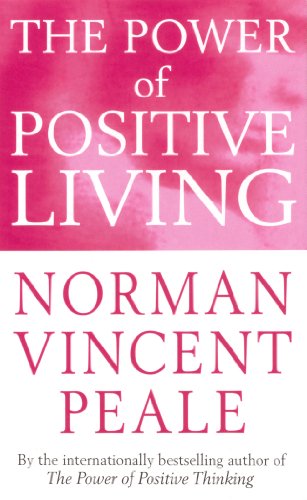 Couverture THE POWER OF POSITIVE LIVING - Peale (Mass Market Paperback) - ISBN 9780091906429
