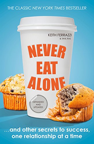 Couverture NEVER EAT ALONE - Keith Ferrazzi (Mass Market Paperback) - ISBN 9780241004951