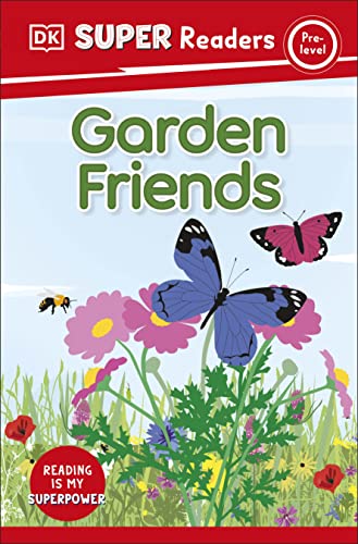 Couverture DK SUPER READERS PRE-LEVEL GARDEN FRIENDS (Mass Market Paperback) - ISBN 9780241590713