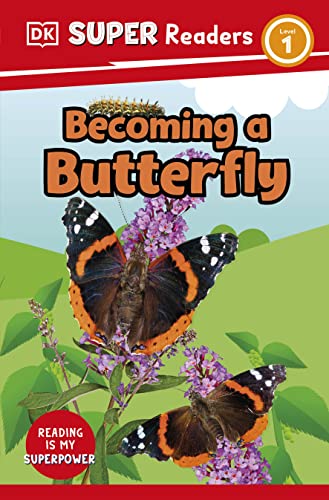 Couverture DK SUPER READERS LEVEL 1 BECOMING A BUTTERFLY (Mass Market Paperback) - ISBN 9780241602959