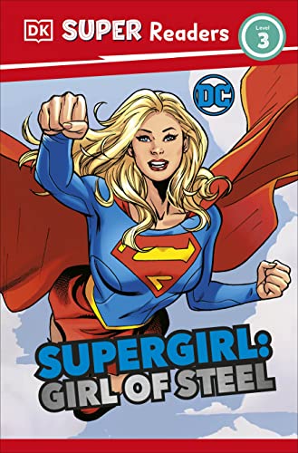 Couverture DK SUPER READERS LEVEL 3 DC SUPERGIRL GIRL OF STEEL (Mass Market Paperback) - ISBN 9780241605882