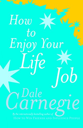 Couverture HOW TO ENJOY YOUR LIFE AND JOB - Dale Carnegie (Mass Market Paperback) - ISBN 9780749305932