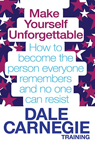 Couverture MAKE YOURSELF UNFORGETTABLE PA - Dale Carnegie Training (Mass Market Paperback) - ISBN 9780857206794