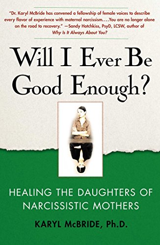 Couverture WILL I EVER BE GOOD ENOUGH? PA - Dr. Karyl Mcbride (Mass Market Paperback) - ISBN 9781439129432