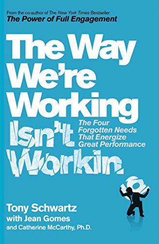 Couverture THE WAY WE'RE WORKING ISN'T PA - Tony Schwartz (Mass Market Paperback) - ISBN 9781471158407
