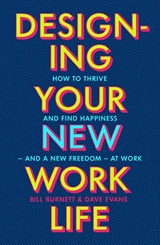 Couverture DESIGNING YOUR NEW WORK LIFE - Bill Burnett (Mass Market Paperback) - ISBN 9781529197297