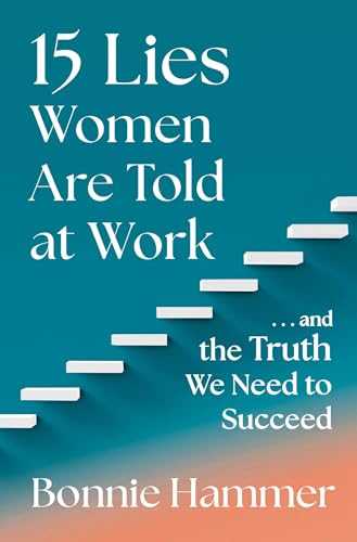 Couverture 15 LIES WOMEN ARE TOLD AT WOHA - Bonnie Hammer (Trade Paperback) - ISBN 9781668027615