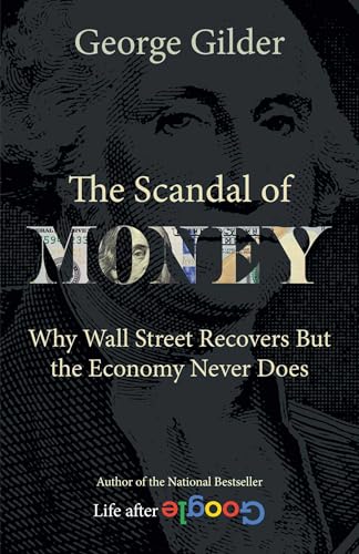 Couverture SCANDAL OF MONEY - Gilder (Mass Market Paperback) - ISBN 9781684512942