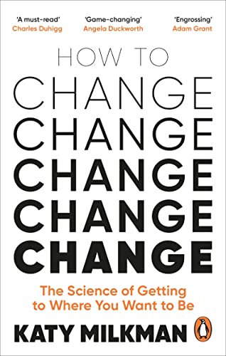 Couverture HOW TO CHANGE - Katy Milkman (Mass Market Paperback) - ISBN 9781785043734
