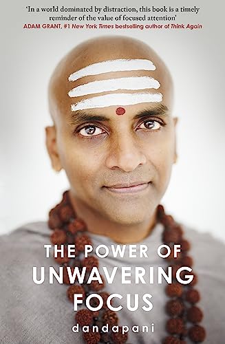 Couverture THE POWER OF UNWAVERING FOCUS - Dandapani (Trade Paperback) - ISBN 9781787635999