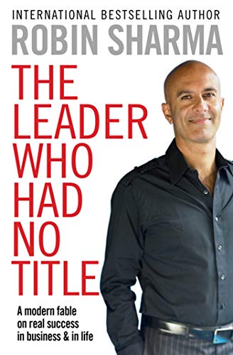 Couverture THE LEADER WHO HAD NO TITLE PA - Robin Sharma (Mass Market Paperback) - ISBN 9781849833844