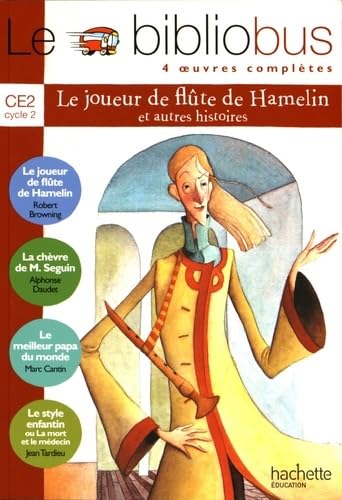 Couverture LE BIBLIOBUS N° 8 CE2 - LE JOUEUR DE FLUTE DE HAMELIN - LIVRE DE L'ELEVE - ED.2005 - Collectif (Poche) - ISBN 9782