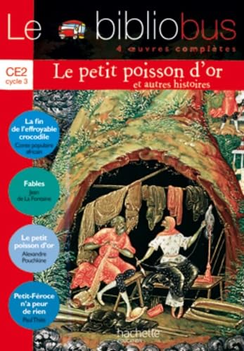 Couverture LE BIBLIOBUS N° 16 CE2 - LE PETIT POISSON D'OR - LIVRE DE L'ELEVE - ED.2006 - Collectif (Broché) - ISBN 9782011173