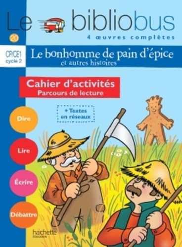 Couverture LE BIBLIOBUS N° 20 CP/CE1 - LE BONHOMME DE PAIN D'EPICE - CAHIER D'ACTIVITES - ED.2007 - Dupont/Mangeot (Poche) - 