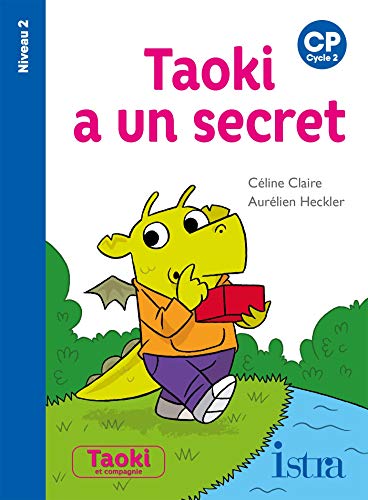 Couverture TAOUKI A UN SECRET NIV2 ALBUM ED 2021 - Claire (Graphic Novel / Album) - ISBN 9782014006261