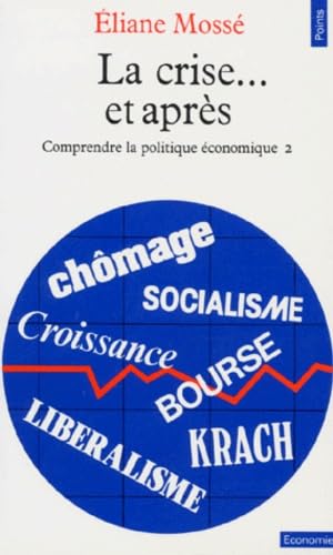 Couverture LA CRISE...ET APRES - Mosse (Poche) - ISBN 9782020104975