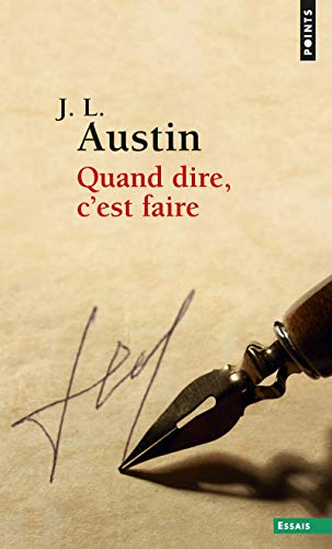 Couverture QUAND DIRE, C'EST FAIRE - Austin John Langshaw (Mass Market Paperback) - ISBN 9782020125697