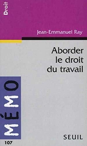 Couverture ABORDER LE DROIT DU TRAVAIL - Ray (Poche) - ISBN 9782020281997