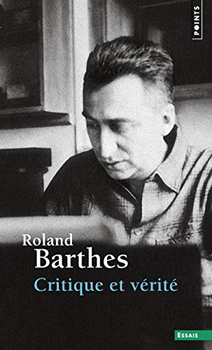 Couverture CRITIQUE ET VERITE - Barthes Roland (Poche) - ISBN 9782020381802