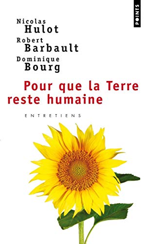Couverture POUR QUE LA TERRE RESTE HUMAINE - Hulot, Barbault, Bourg (Poche) - ISBN 9782020484961
