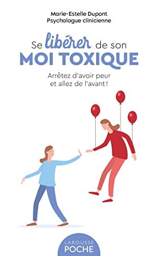 Couverture SE LIBERER DE SON MOI TOXIQUE - Dupont Marie-Estelle (Poche) - ISBN 9782036024953