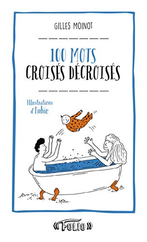 Couverture 100 MOTS CROISES DECROISES - Moinot (Mass Market Paperback) - ISBN 9782070178452