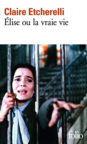 Couverture ELISE OU LA VRAIE VIE - Etcherelli (Poche) - ISBN 9782070369393