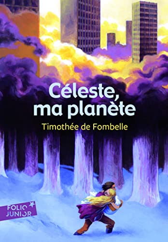 Couverture CELESTE, MA PLANETE - Fombelle/Ricosse (Poche) - ISBN 9782070623242