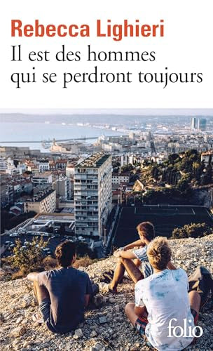 Couverture IL EST DES HOMMES QUI SE PERDRONT TOUJOURS - Lighieri Rebecca (Poche) - ISBN 9782072936043