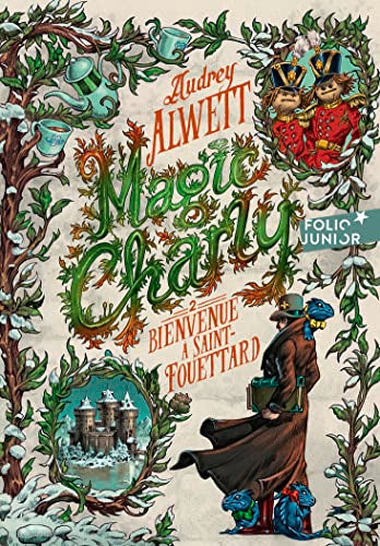 Couverture MAGIC CHARLY - TOME 2 - BIENVENUE A SAINT-FOUETTARD - Alwett/Manoukian (Trade Paperback) - ISBN 9782075187299