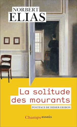 Couverture LA SOLITUDE DES MOURANTS - Elias Norbert (Poche) - ISBN 9782080141286