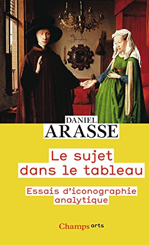 Couverture LE SUJET DANS LE TABLEAU - Arasse (Poche) - ISBN 9782080247001