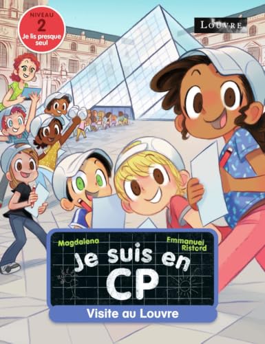 Couverture JE SUIS EN CP - T31 - VISITE AU LOUVRE - NIVEAU 2 - Magdalena/Ristord (Broché) - ISBN 9782080259134