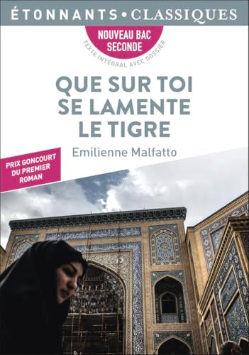 Couverture QUE SUR TOI SE LAMENTE LE TIGRE - Malfatto Emilienne (Poche) - ISBN 9782080266606