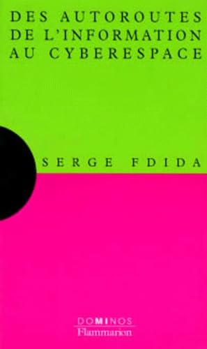 Couverture DES AUTOROUTES DE L'INFORMATION AU CYBERESPACE - Fdida (Poche) - ISBN 9782080354921