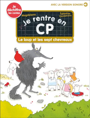 Couverture JE RENTRE EN CP - T23 - LE LOUP ET LES SEPT CHEVREAUX - Ceulemans/Magdalena (Poche) - ISBN 9782080436771