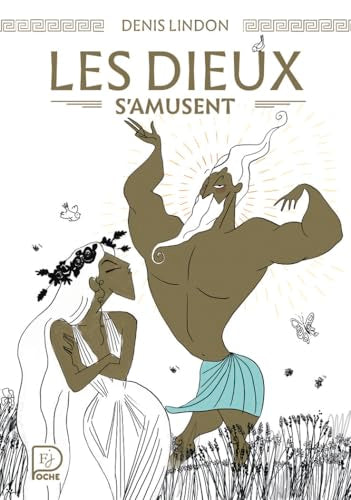 Couverture LES DIEUX S'AMUSENT - Lindon/Michaud (Poche) - ISBN 9782080451941