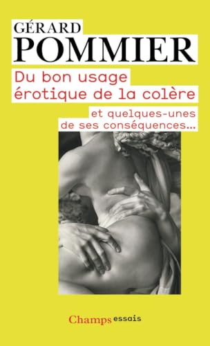 Couverture DU BON USAGE EROTIQUE DE LA COLERE - Pommier (Broché) - ISBN 9782081249653