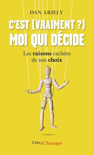 Couverture C'EST VRAIMENT MOI QUI DECIDE - Ariely (Mass Market Paperback) - ISBN 9782081390539