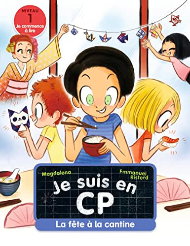 Couverture JE SUIS EN CP: LA FETE A LA CANTINE (Poche) - ISBN 9782081481718