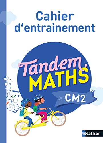 Couverture TANDEM MATHS CM2 CAHIER D'ENTRAINEMENT (Mass Market Paperback) - ISBN 9782091252377