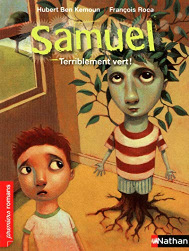 Couverture SAMUEL. TERRIBLEMENT VERT ! - Ben Kemoun (Trade Paperback) - ISBN 9782092535004